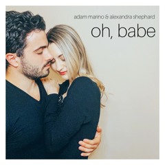 Oh, Babe (feat. Alexandra Shephard)