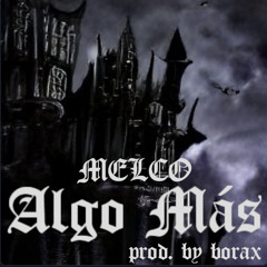 Melshory - Algo más - prod by borax