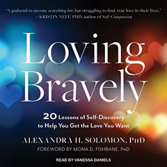 [READ] EBOOK 🖌️ Loving Bravely: 20 Lessons of Self-Discovery to Help You Get the Lov