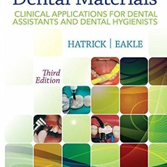 [Get] [KINDLE PDF EBOOK EPUB] Dental Materials - E-Book: Clinical Applications for De