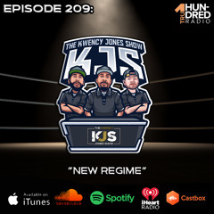 KJS | Episode 209 - "New Regime"