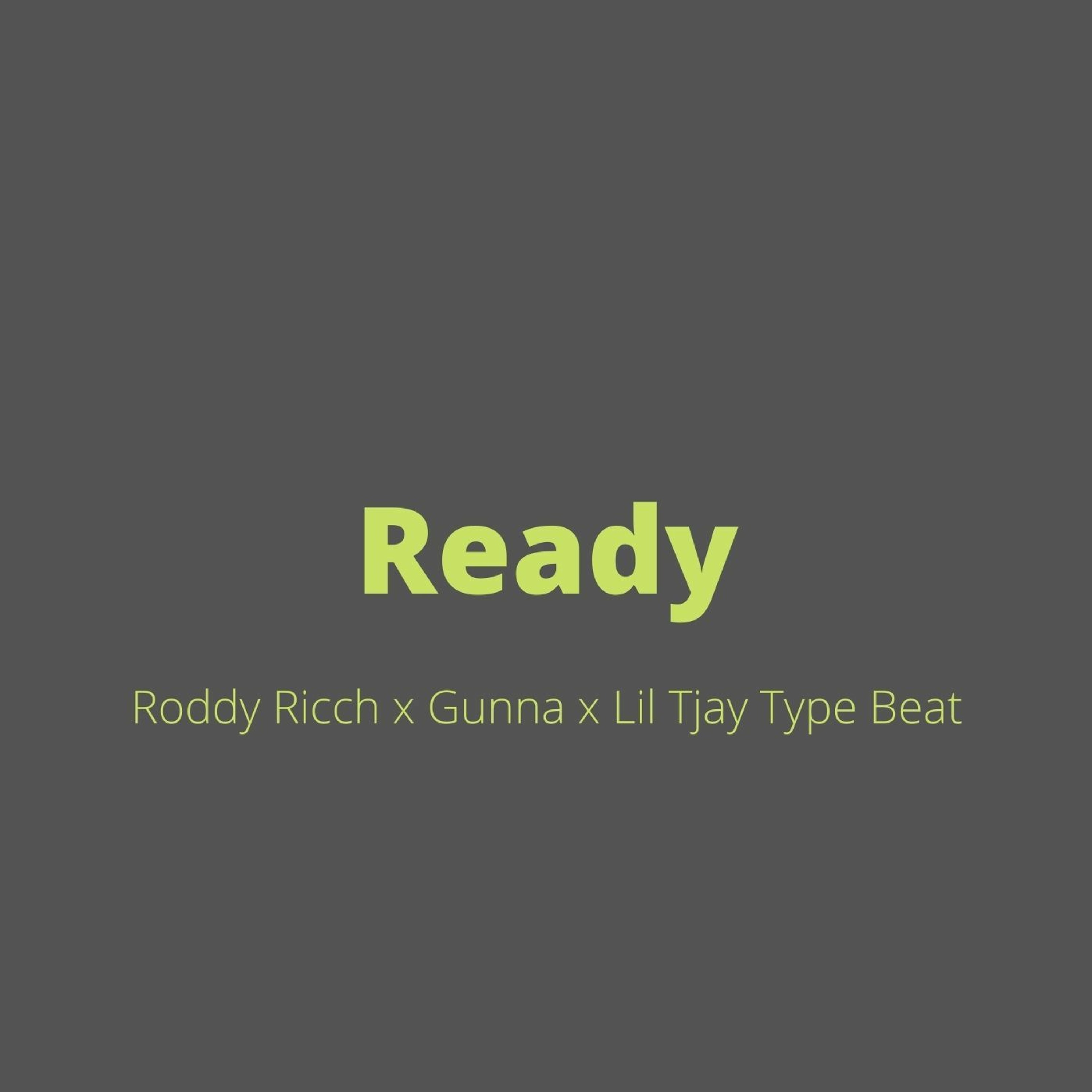 Roddy Ricch x Gunna x Lil Tjay Type Beat - "Ready" episode artwork