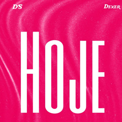 D`S & DEXER(Hoje)
