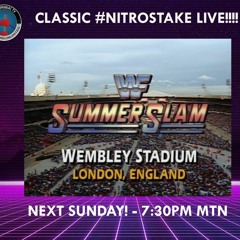 CLASSIC NITROSTAKE LIVE!!! - #WWF SUMMERSLAM 1992