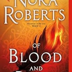 Get EPUB KINDLE PDF EBOOK Of Blood and Bone: Chronicles of The One, Book 2 by Nora Roberts 🧡