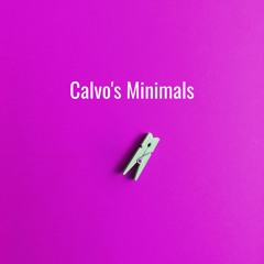 Calvo's Minimals