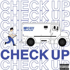 Check Up (Prod. by Swift)