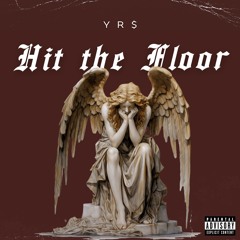 Hit The Floor