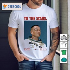 To The Stars Og Astronaut San Diego California Shirt