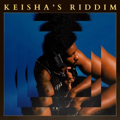 Keisha's Riddim (Phabo 'Jelly' Edit)