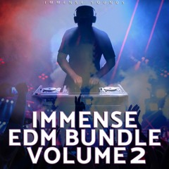 Immense EDM Bundle Volume 2