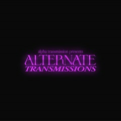 ALTERNATE TRANSMISSIONS LIVE @ THE WALRUS