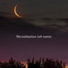 Recollection💔lofi remix(hestia end original edit)😈🌉