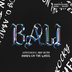 ScHoolboy Q, A$AP Rocky - Hands on the Wheel (Bali Edit)