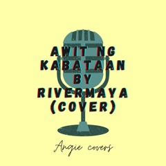 Awit Ng Kabataan by Rivermaya (cover)