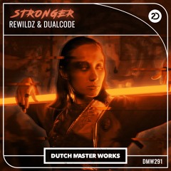 Rewildz & Dual Code - Stronger