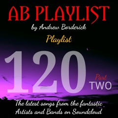 AB Playlist 120 Part 2