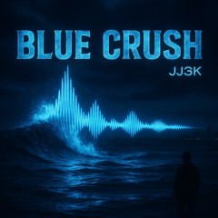 Blue Crush(Instrumental)