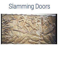 Slamming Doors