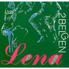 2 Belgen - Lena (DJ STOEK Edit)