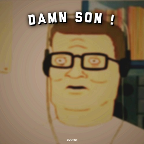 Dudiish - Damn Son !