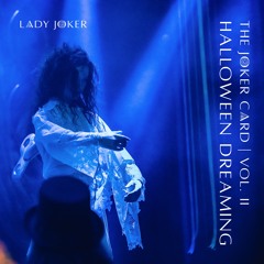 The Joker Card | Vol. II - Halloween Dreaming