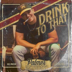 Drink to That