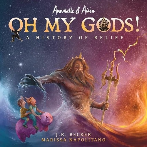 Free read✔ Annabelle & Aiden: OH MY GODS! A History of Belief