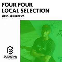 Local Selection 250: Hunteryx