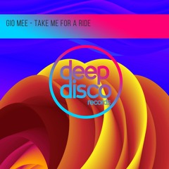 Gio Mee - Take Me For A Ride