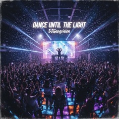 Until The Light