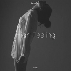 James Deep, Nassri - High Feeling