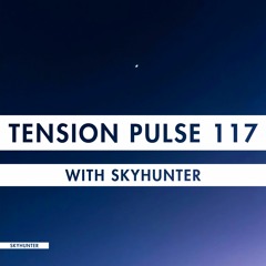 Tension Pulse 117 with Skyhunter