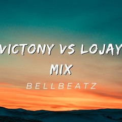 Victony VS Lojay Mix By Bellbeats
