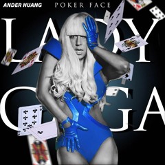 Lady Gaga - POKER FACE (Ander Huang REMIX)*FREE DOWNLOAD*