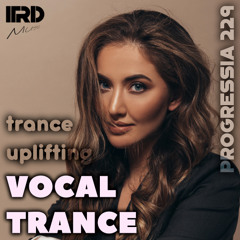Vocal Trance | Uplifting Trance 2025 Progressia 229