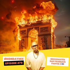 Monday Mix 470 🚨 BRAND NEW RAP FRANÇAIS Partie 2 🇫🇷 11 Mars 2024 Hip-Hop Nouveautés FR