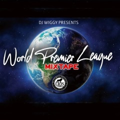 WORLD PREMIER LEAGUE MIXTAPE