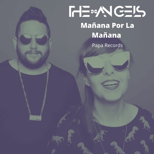 Mañana Por La Mañana (The Angels Remix)