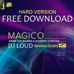 Giussepe Ottaviani & Armin Van Buuren - Magico (DJ Loud Rmx) FREE DOWNLOAD