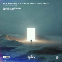 Save The World (Napoleon 'Take Me There' Mashup Edit)