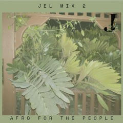 Jel Mix 2 - Afro For The People Set