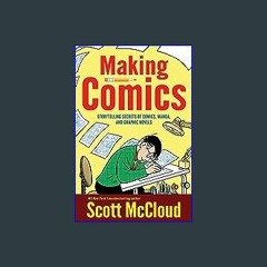 ((Ebook)) 📖 Making Comics: Storytelling Secrets of Comics, Manga and Graphic Novels PDF - KINDLE -