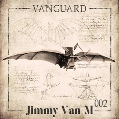 Jimmy Van M · Vanguard · Podcast · 002
