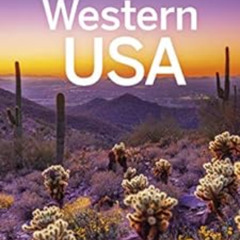 [GET] EBOOK 🖊️ Lonely Planet Western USA (Travel Guide) by Lonely Planet,Anthony Ham