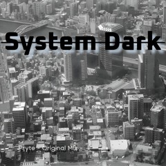 System Dark - Pryte (Original Mix)