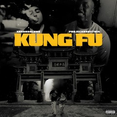 Kung Fu (feat. ProjeckBabyTwin)