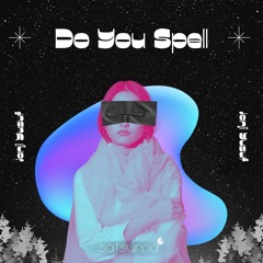 Janji Yusuf - Do You Spell (Original Mix)