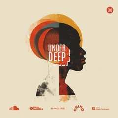 UnderDeep 096 - Chino feat Tea White | Kelvin Momo | Oscar Mbo | Boddhi Satva | Juls | Scotti Dee