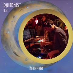 EQUINOXAST #131 By Herhangi